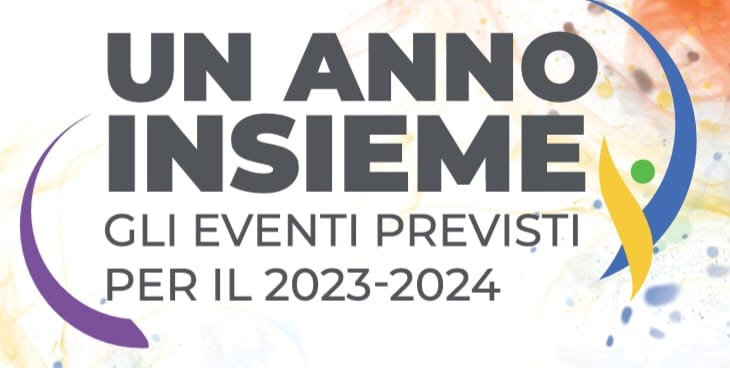 Gli eventi previsti per il 2023-2024 un anno insieme